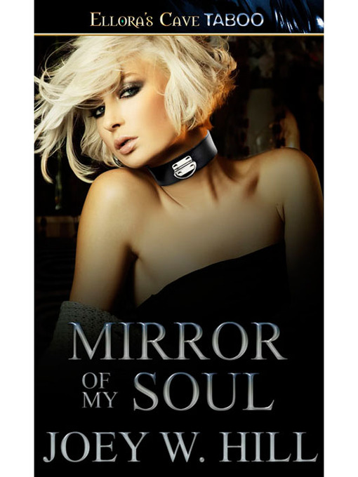 Title details for Mirror of my Soul by Joey W. Hill - Available